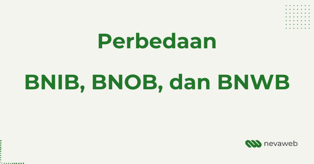 Featured Image BNIB, BNOB, BNWB