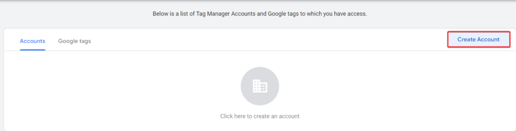 Pada Google Tag Manager dan klik Create Account untuk membuat akun baru jika Anda belum mendaftar