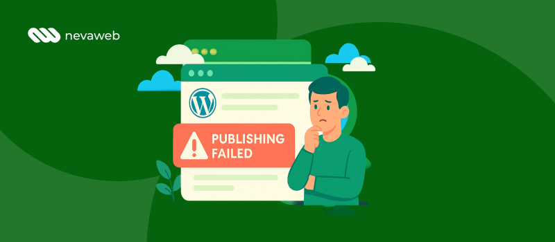 Mengapa Muncul Error Publishing Failed di WordPress dan Bagaimana Cara Mengatasinya